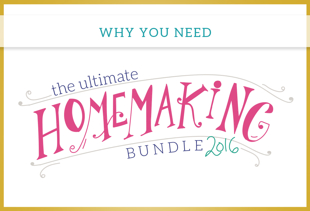 The 2016 Homemaking Bundle is HERE!