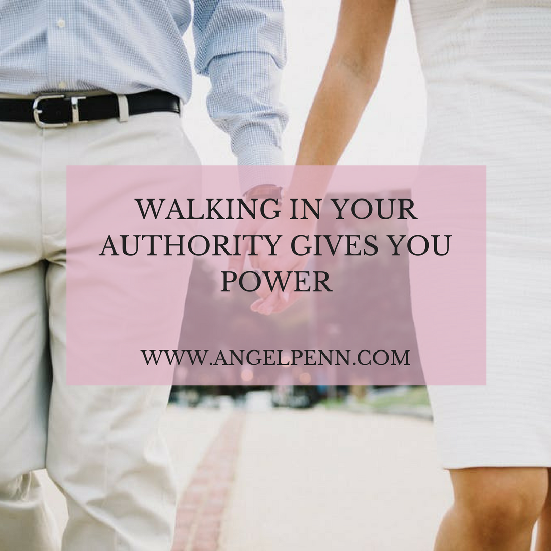 Walking in Your Authority Gives You Power