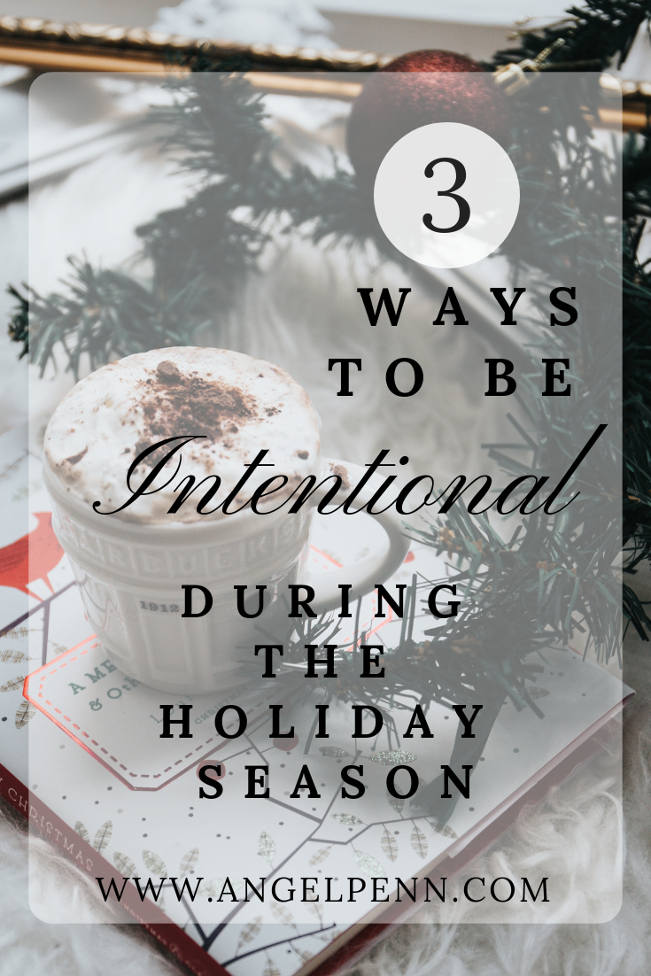 Intentional Living during the Holiday Season