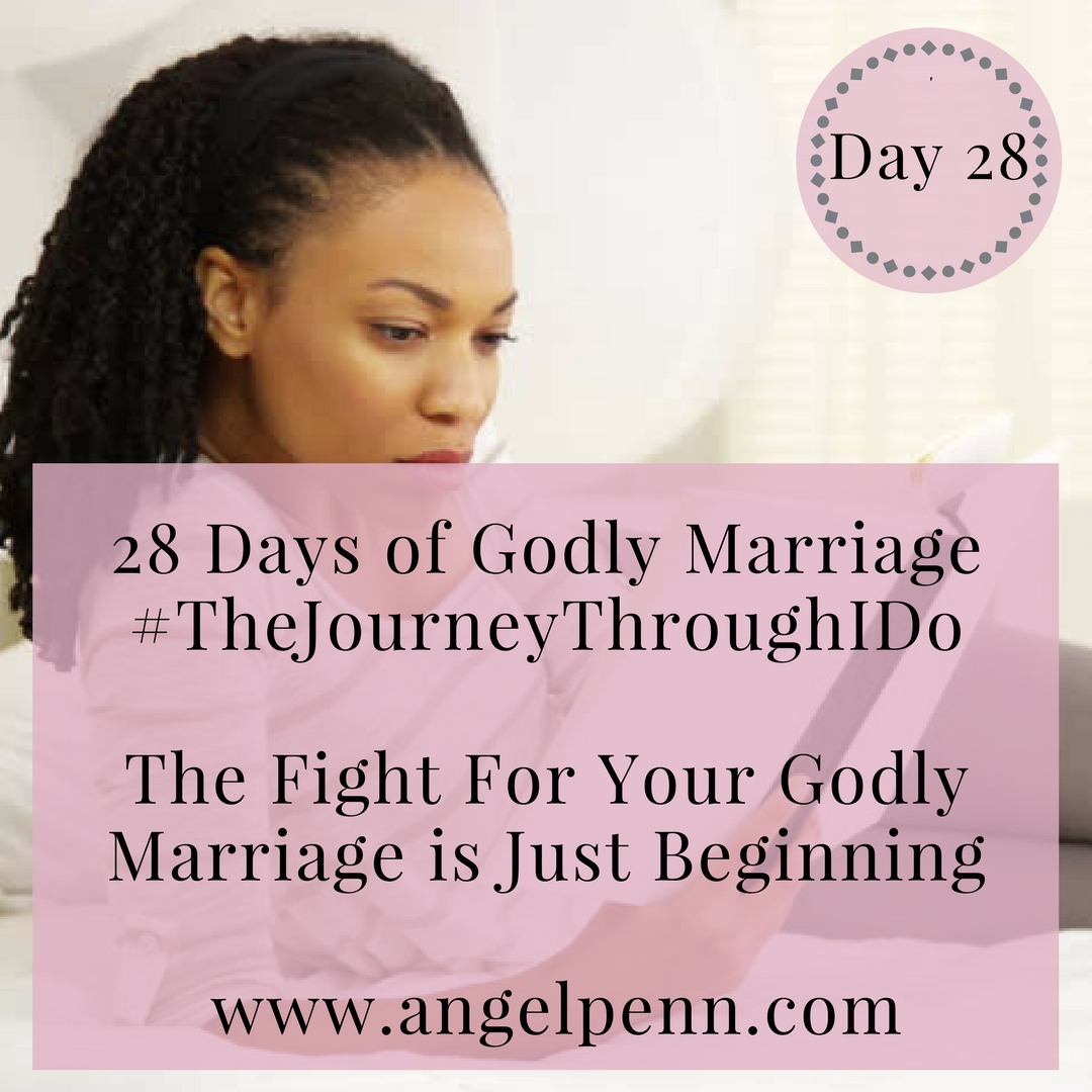 The Fight For Your Godly Marriage is Just Beginning