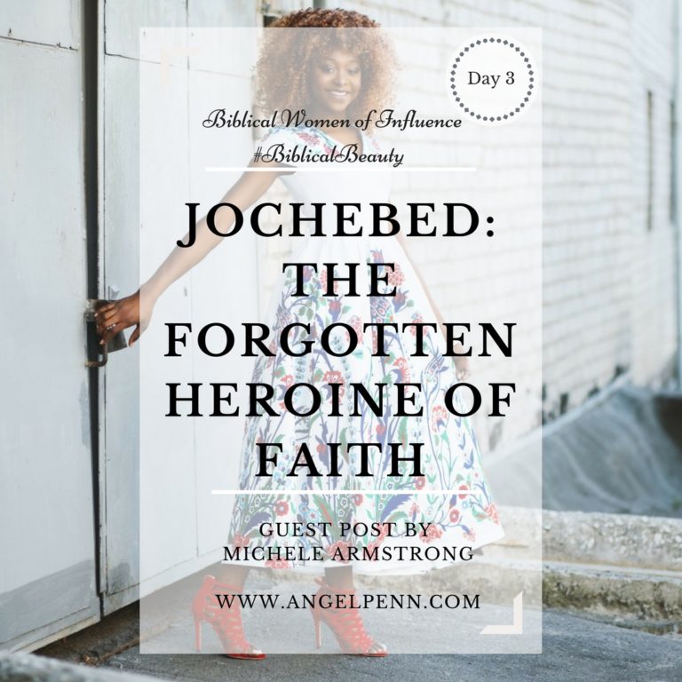 Jochebed: The Forgotten Heroine of Faith