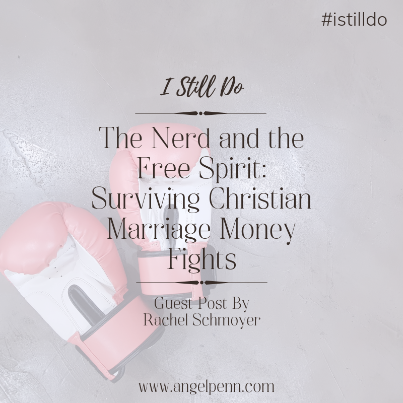The Nerd and the Free Spirit: Surviving Christian Marriage Money Fights