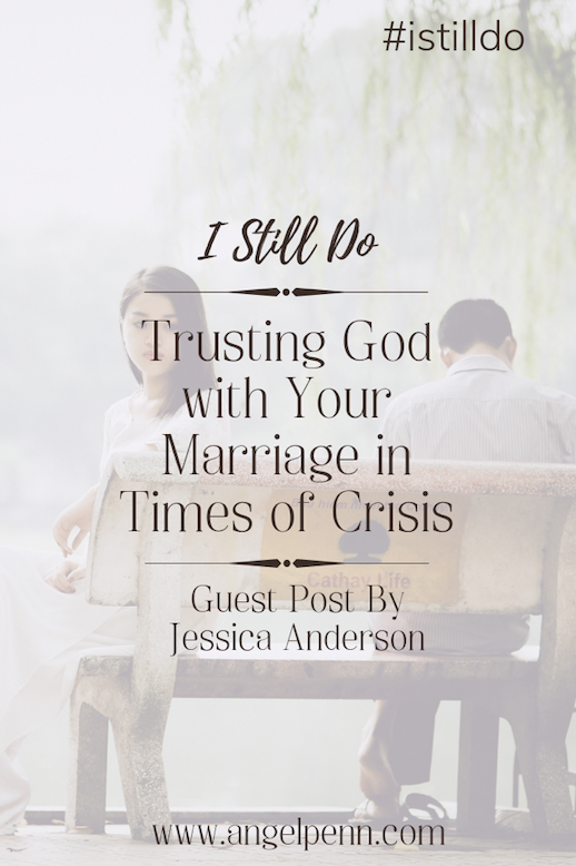 Trusting God with Your Marriage in Times of Crisis