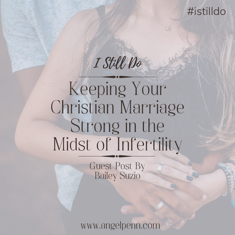 Keeping Your Christian Marriage Strong in the Midst of Infertility