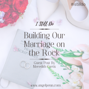 Building Our Marriage on the Rock