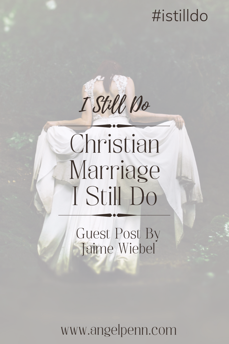 Christian Marriage - I Still Do